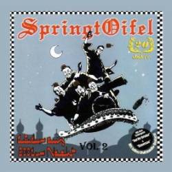 SpringtOifel : Lieder Aus 2001er Nacht Vol. 2